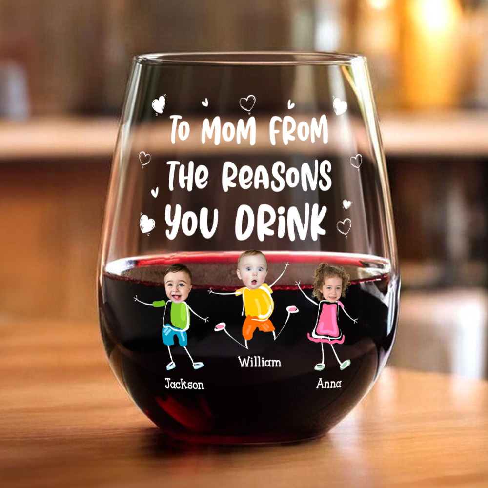 Custom Photo To Mom Dad From The Reasons You Drink Personalized Wine Glass Funny Gift For Dad Mom CH07 895384