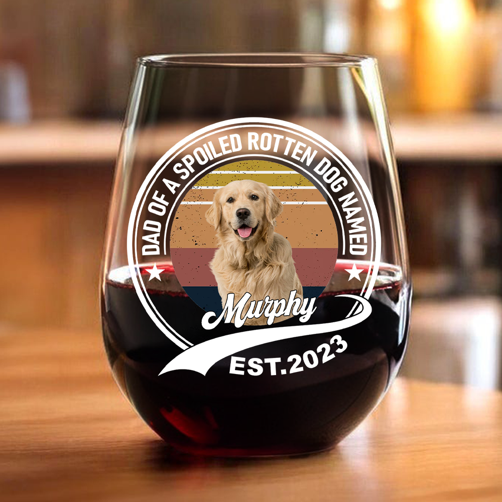 Custom Photo Mom of a Spoiled Rotten Dog - Personalized Wine Glass CH07 895494