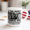 A True Patriot Charlie Kirk - Prayers Up for Charlie White Mug HA75 64494