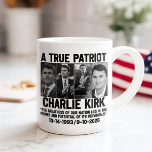 A True Patriot Charlie Kirk - Prayers Up for Charlie White Mug HA75 64494