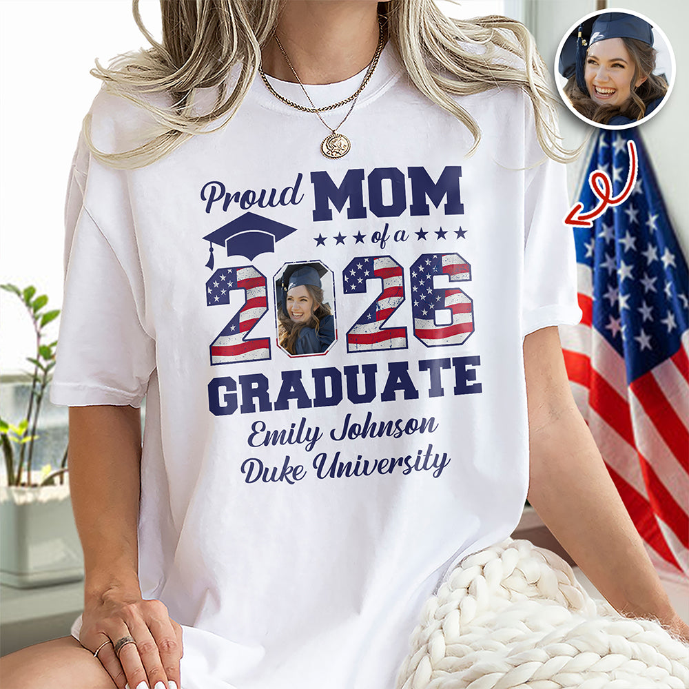 Custom Photo Proud Mom Of A Graduate - Graduation Bright Shirt HA75 920080