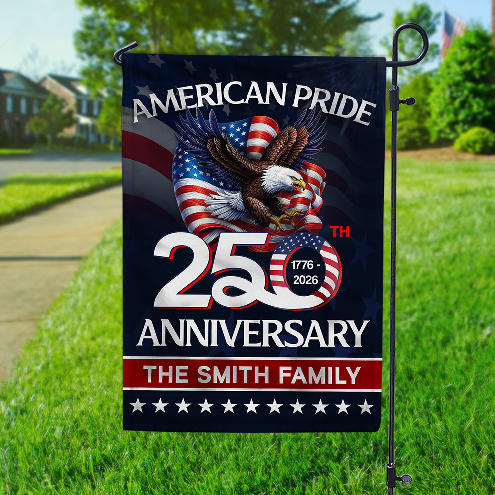 Custom Family Name American Pride Patriotic 250th Anniversary Eagle 1776–2026 Garden Flag HO82 900874