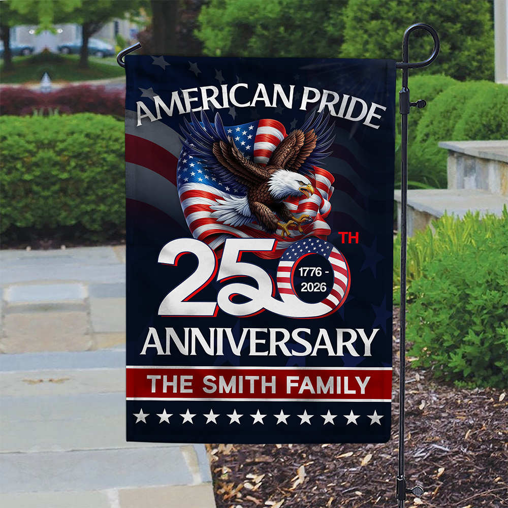 Custom Family Name American Pride Patriotic 250th Anniversary Eagle 1776–2026 Garden Flag HO82 900874