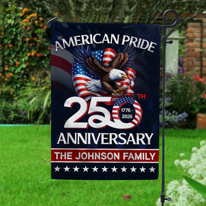 Custom Family Name American Pride Patriotic 250th Anniversary Eagle 1776–2026 Garden Flag HO82 900874