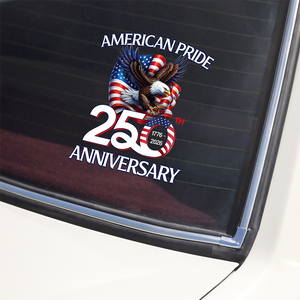 American Pride Patriotic 250th Anniversary Eagle 1776–2026 Car Window Decal Sticker HO82 900876