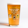 Happy Father's Day, Thank For Picking Up Our Poop Beer Glass Personalized Gift HO82 893714