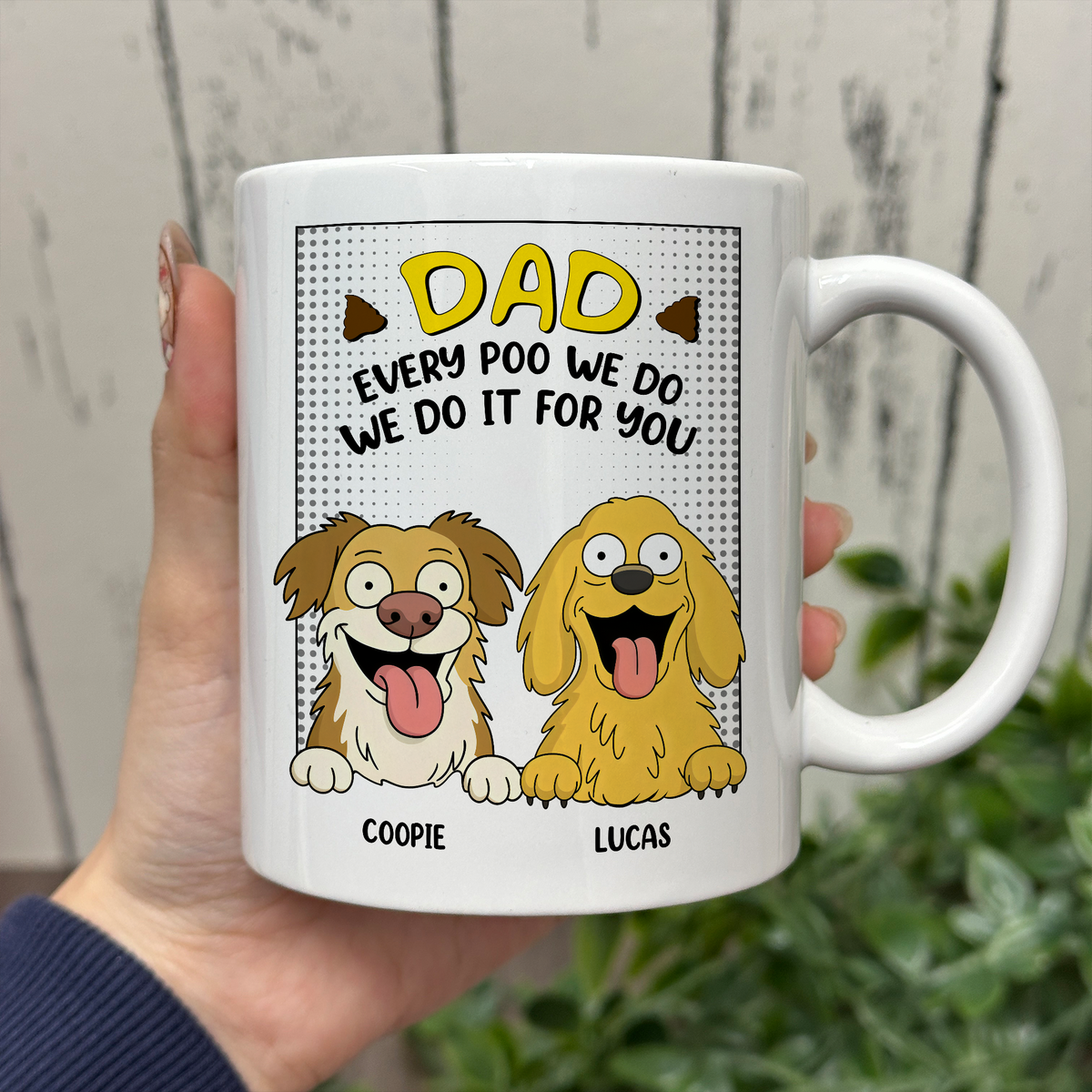 Every Poo I Do I Do It For You Personalized White Mug Funny Gift For Dog Lovers CH07 895634