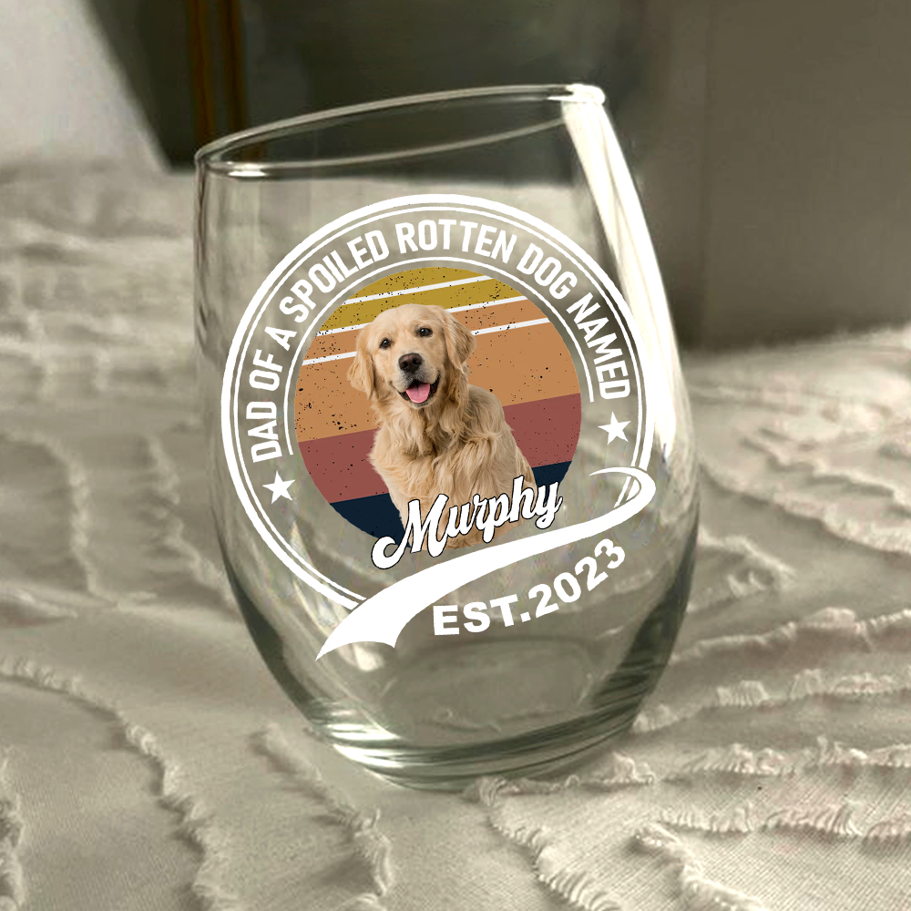Custom Photo Mom of a Spoiled Rotten Dog - Personalized Wine Glass CH07 895494