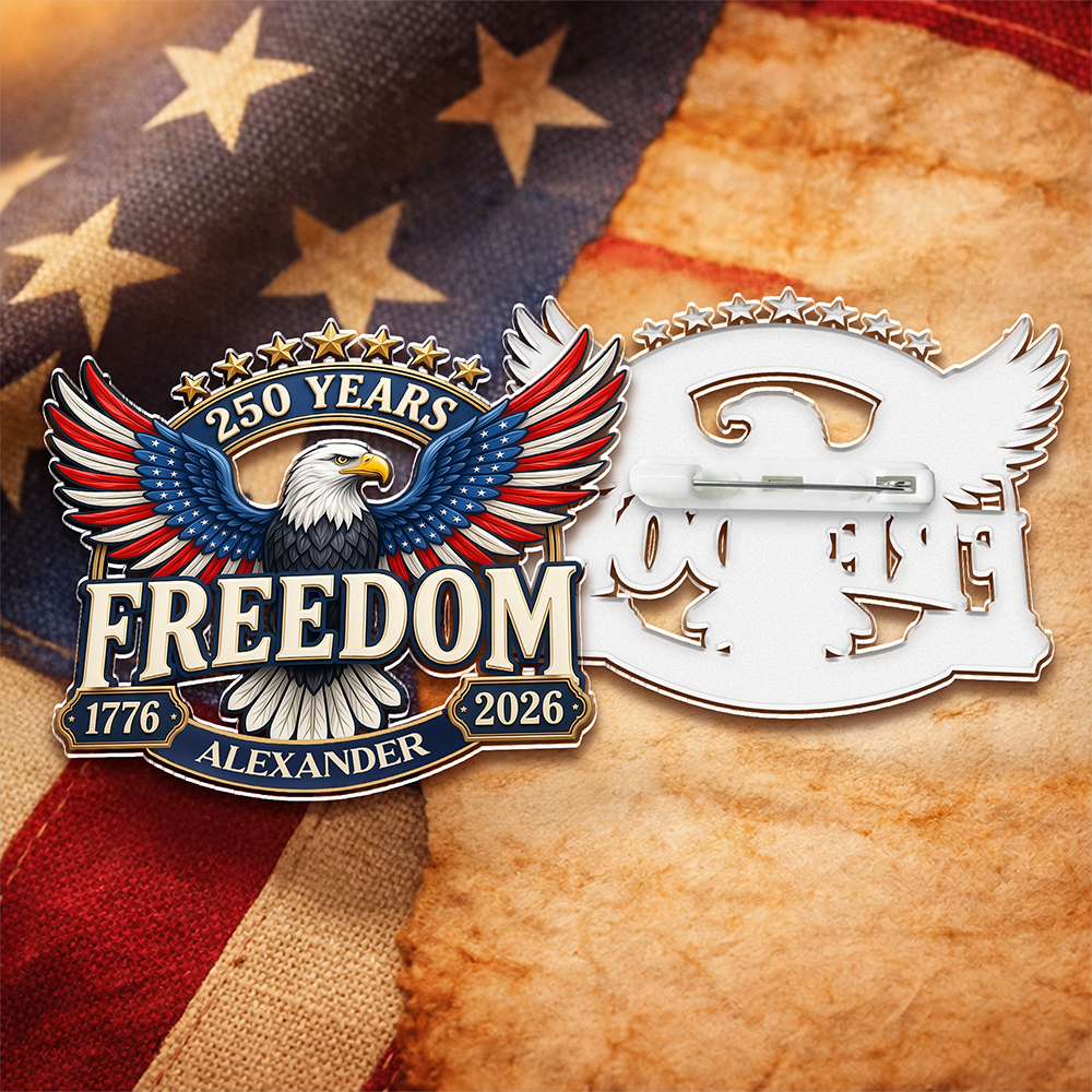 Personalized America 250 Years of Freedom 1776–2026 Acrylic Pin HA75 920950