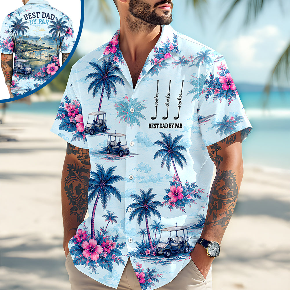 Personalized Best Dad By Par Hawaii Shirt - Gift For Dad, Golf Lovers HO82 902436