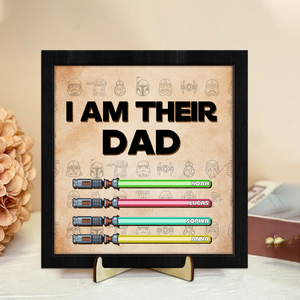 Custom Name I'm Their Father Lightsaber Square Wooden Plaque With Stand LM32 893419