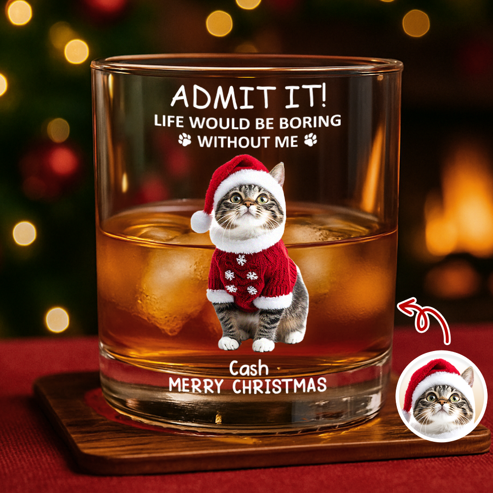 Custom Photo Life Would Be Boring Without Me Dog Cat Print Rock Glass HA75 892938