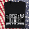 Stand With Charlie Kirk Dark Shirt TH10 64443