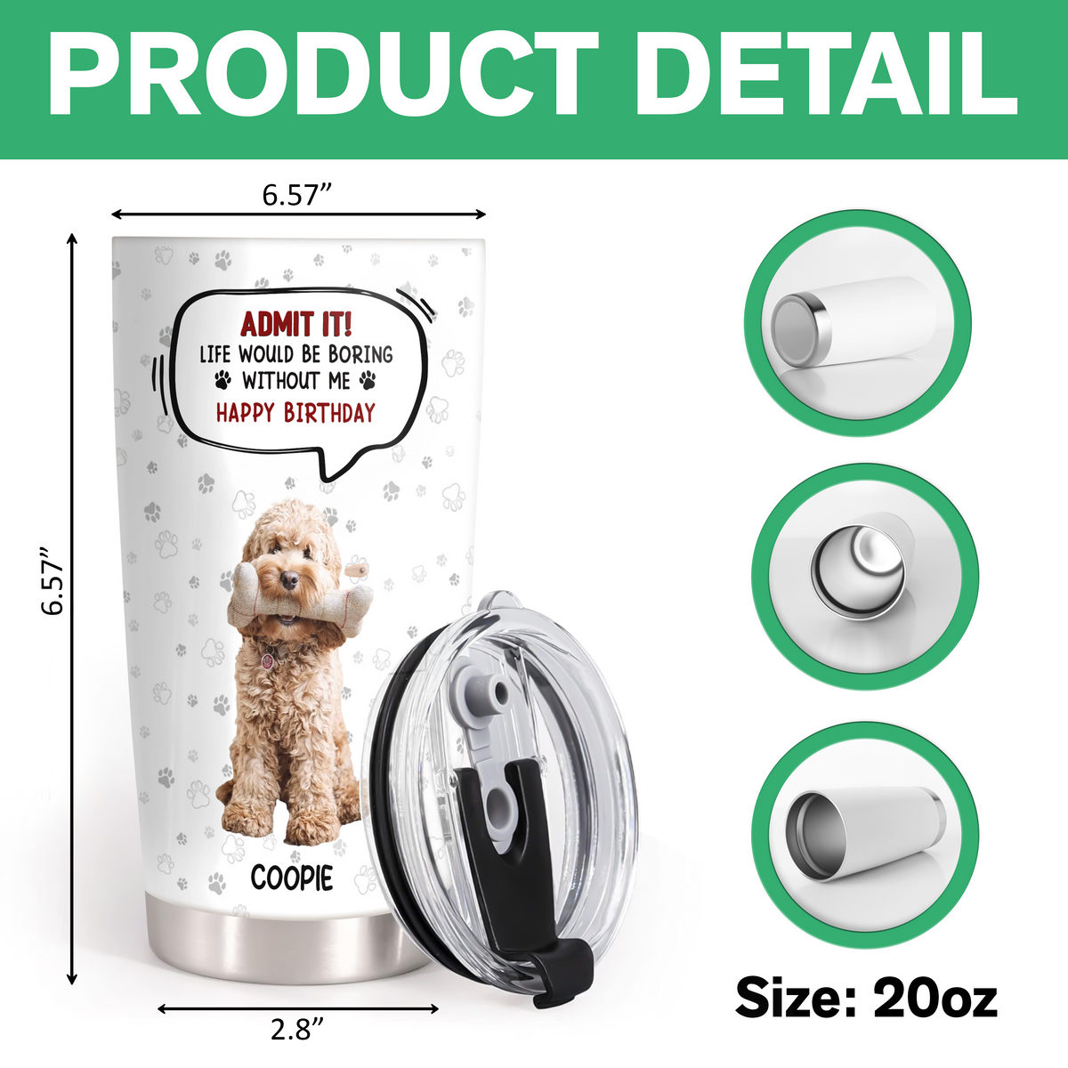 Custom Photo Life Would Be Boring Without Me Dog Cat Fat Tumbler HA75 892302