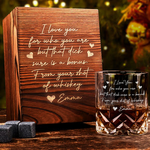 I Love You For Who You Are Couple Personalized Engraved Whiskey Glass Set with Wooden Box HA75 898038