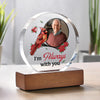 Custom Photo I'm Always With You Round Acrylic Frame Block HA75 892784