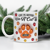 Life Is Better With Paws - Personalized 3D Mug LM32 895007