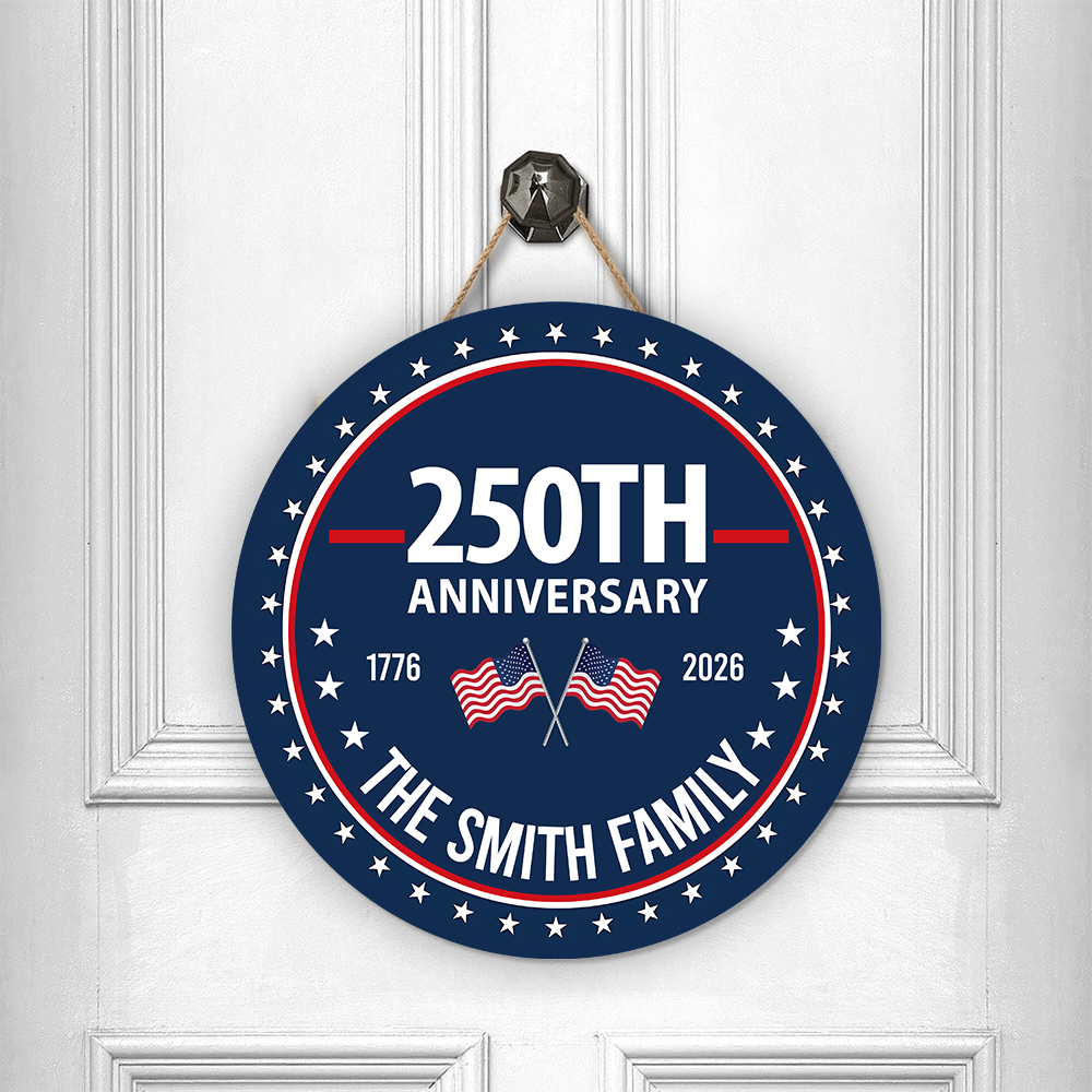 Custom Family Name 250th Anniversary 1776-2026 America Door Sign TH10 898741