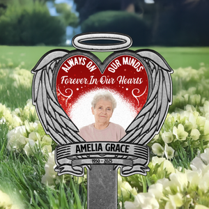 Custom Photo Always On Our Minds - Forever In Our Hearts Garden Stake HA75 892702