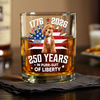 Custom Photo 250 Years In Purr-suit Of Liberty Vintage Dog Whiskey Glass HO82 901240