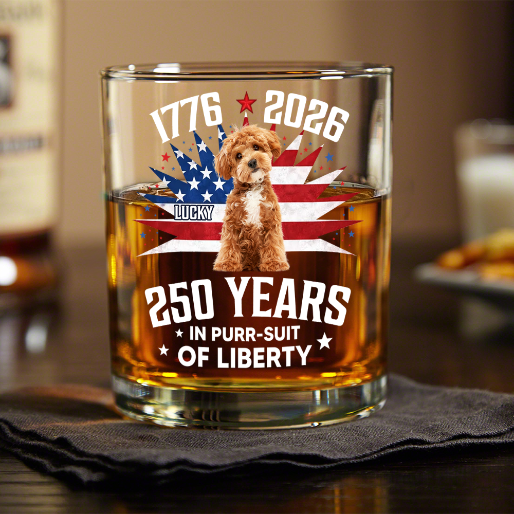 Custom Photo 250 Years In Purr-suit Of Liberty Vintage Dog Whiskey Glass HO82 901240