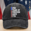 250 Years Of Freedom 250th Birthday America Flag 4th Of July Washed Denim Baseball Cap HO82 894804