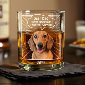 Custom Photo Dear Mom Forget Mother's Day We Woof You Everyday Dog Print Rock Glass  HA75 892060
