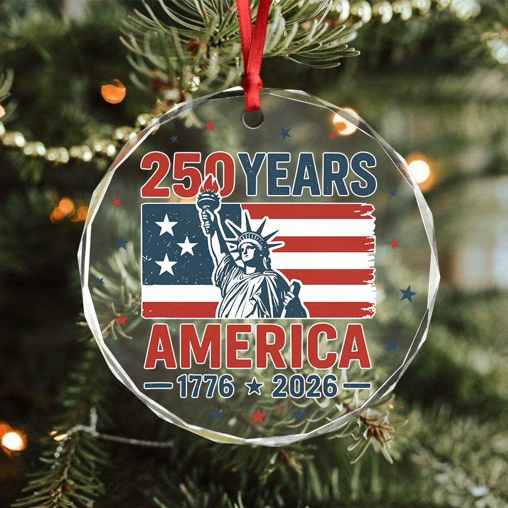 250 Years America 1776 - 2026 Glass Ornament HO82 894536