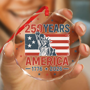 250 Years America 1776 - 2026 Glass Ornament HO82 894536