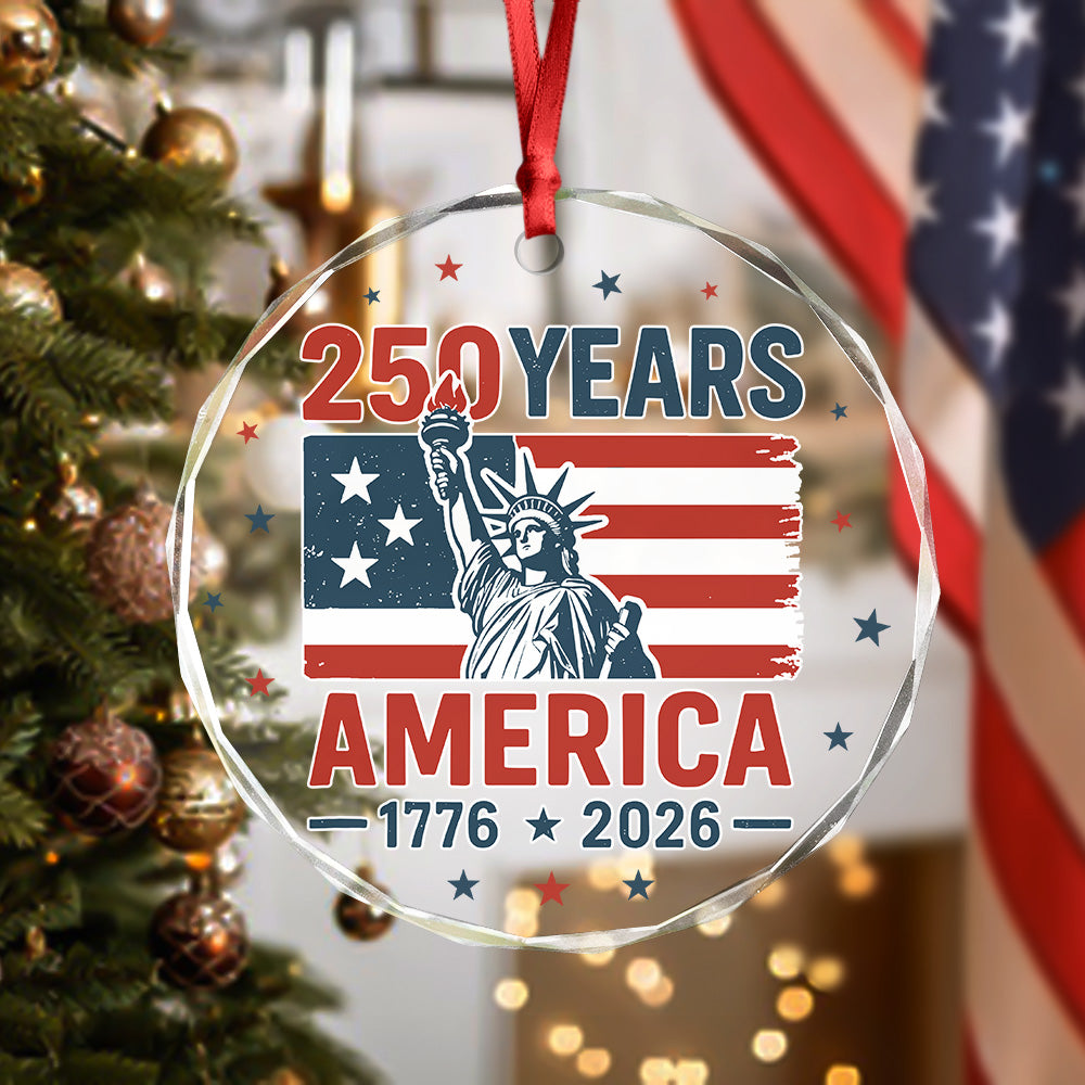 250 Years America 1776 - 2026 Glass Ornament HO82 894536