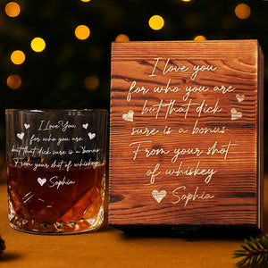 I Love You For Who You Are Couple Personalized Engraved Whiskey Glass Set with Wooden Box HA75 898038