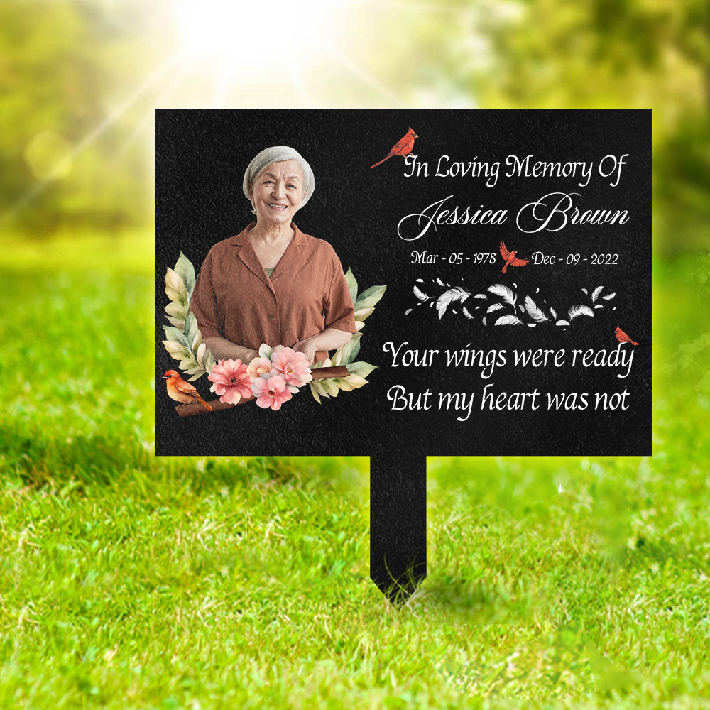 Custom Memorial Photo - Your Wings Were Ready But My Heart Was Not Garden Stake CH07 895400