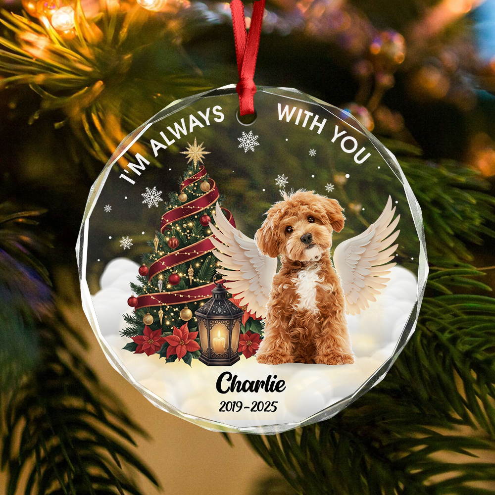 Custom Photo I Am Always With You Memorial Dog Glass Ornament HA75 897084