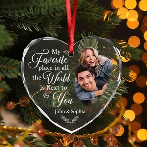 Custom Photo My Favorite Place In All The World Is Next To You Couple Heart Shape Glass Ornament HA75 892838