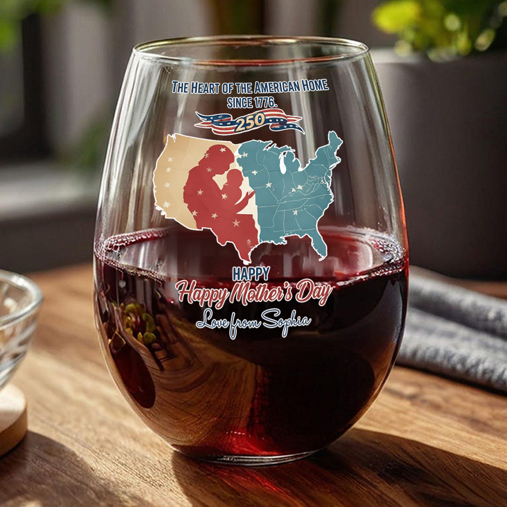 Custom Name The Heart Of The American Home Since 1776 Wine Glass Gift For Mother's Day LM32 897861
