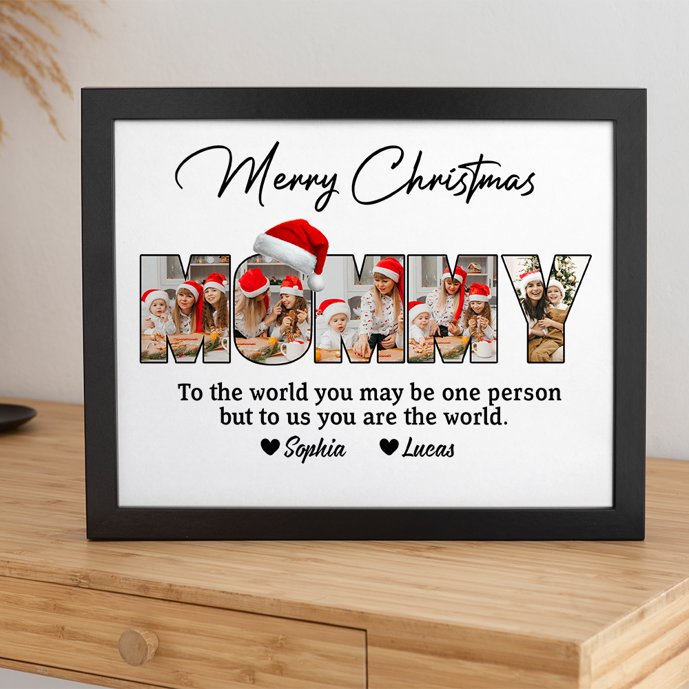 Custom Photo To Me You Are The World Merry Christmas Picture Frame Gift For Mom CH07 896222