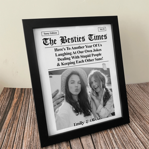Custom Photo Bestie Time Here's To Another Year Of Us Newspaper Picture Frame LM32 895437