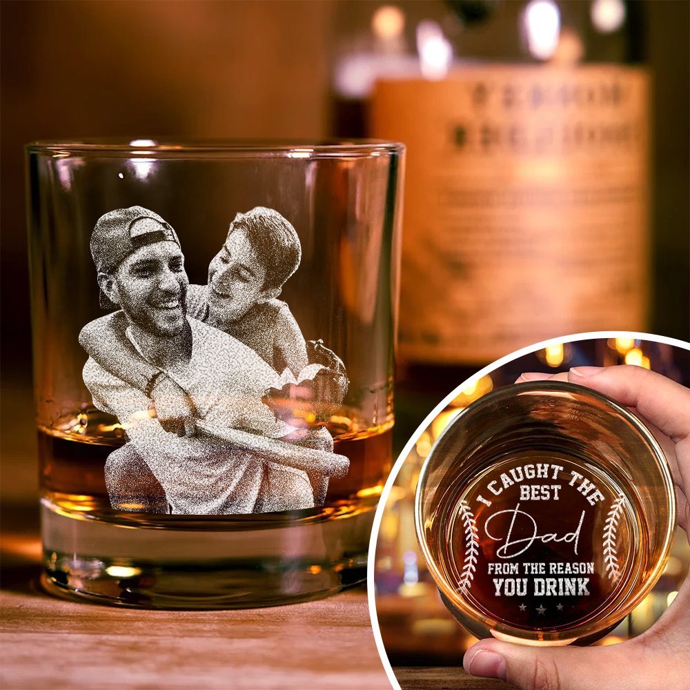 Custom Photo I Got The Best Dad Whiskey Glass For Dad TH10 892921