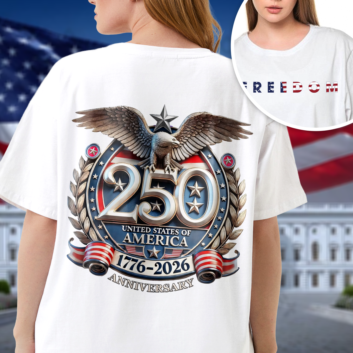 Freedom USA Eagles 250th Anniversary 1776-2026 Bright Front And Back Shirt LM32 899047