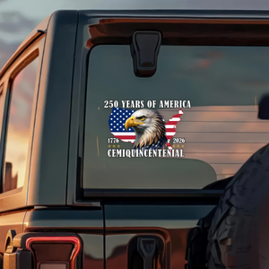 250 Years Of America Anniversary Car Window Decal Sticker Patriotic Gift CH07 910132