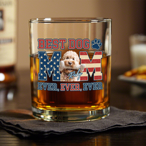 Custom Photo Best Dog Dad Ever Ever Ever Dog Whiskey Glass Gift For Father's Day, Birthday Gifts HO82 893934