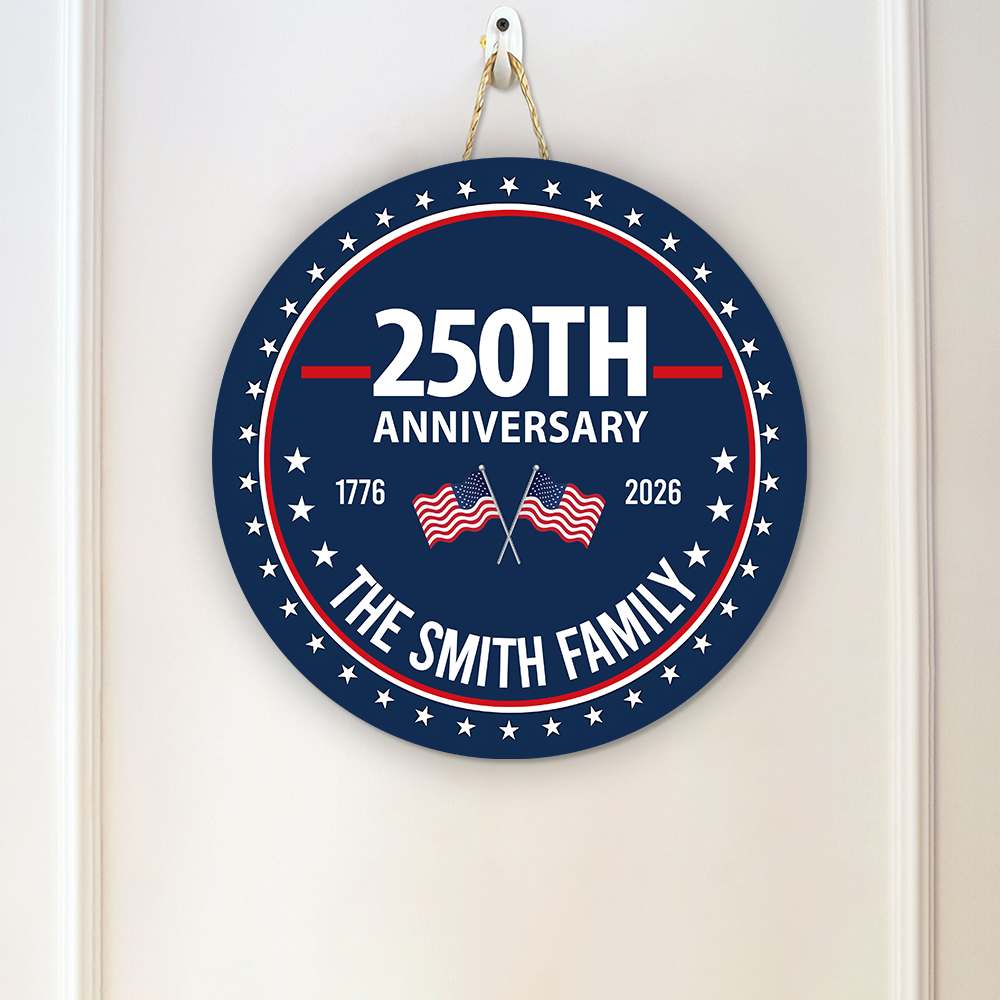 Custom Family Name 250th Anniversary 1776-2026 America Door Sign TH10 898741
