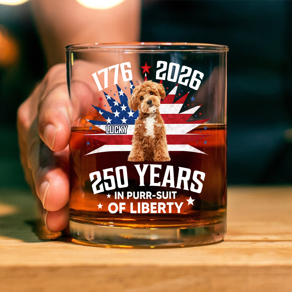 Custom Photo 250 Years In Purr-suit Of Liberty Vintage Dog Whiskey Glass HO82 901240