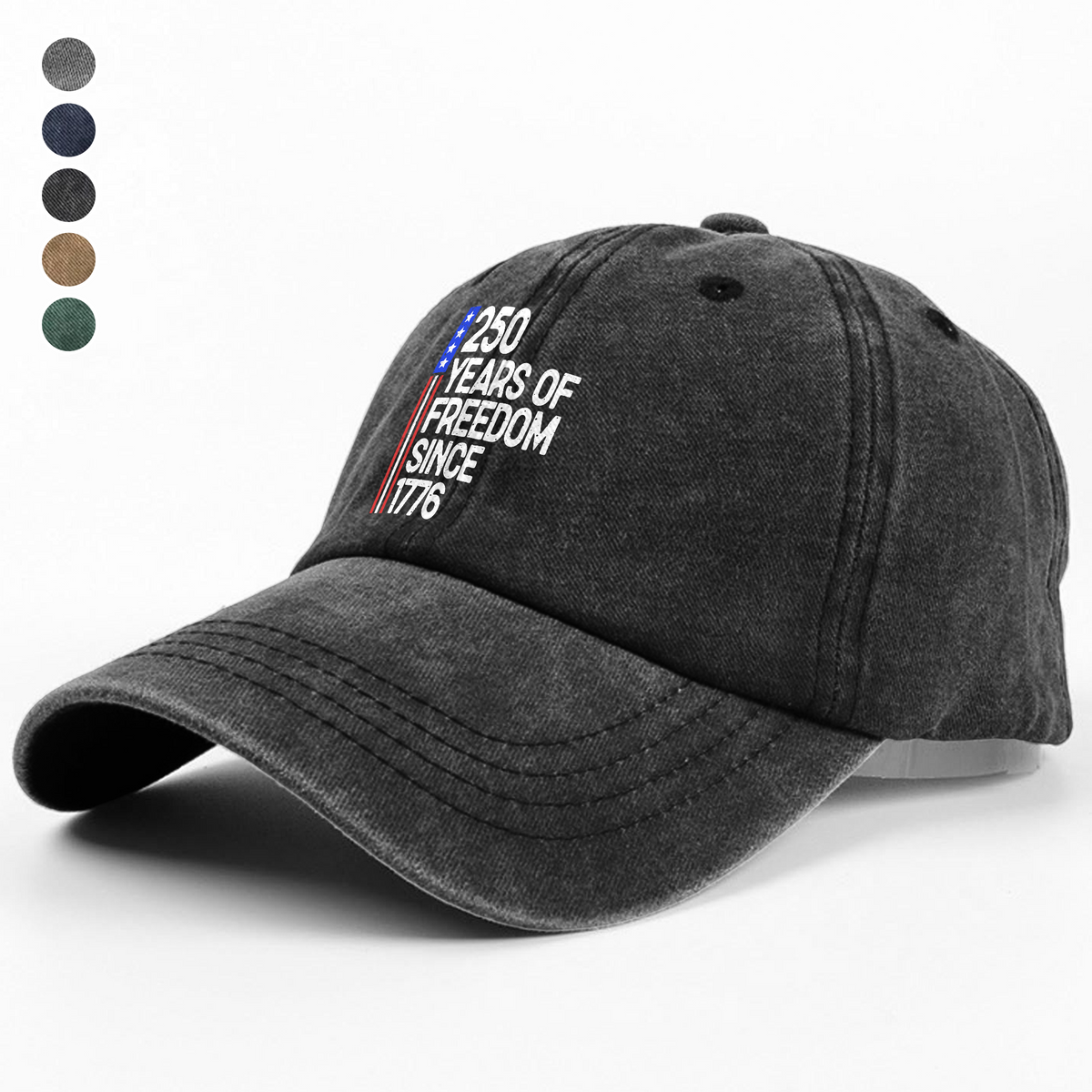 250 Years Of Freedom 250th Birthday America Flag 4th Of July Washed Denim Baseball Cap HO82 894804