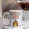 Admit it - Life Would Be Boring Without Main Characters Funny Dog White Mug LM32 893373