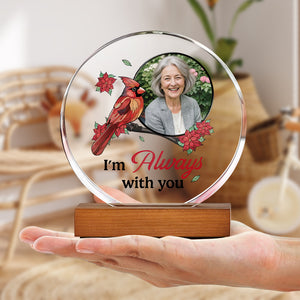 Custom Photo I'm Always With You Round Acrylic Frame Block HA75 892784
