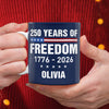 Custom Name America 250 Years Of Freedom 1776 - 2026 Mug TH10 898835