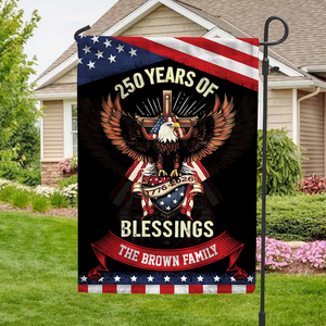 Custom Family Name 250 Years Of Blessings Garden Flag Patriotic Decor CH07 910040