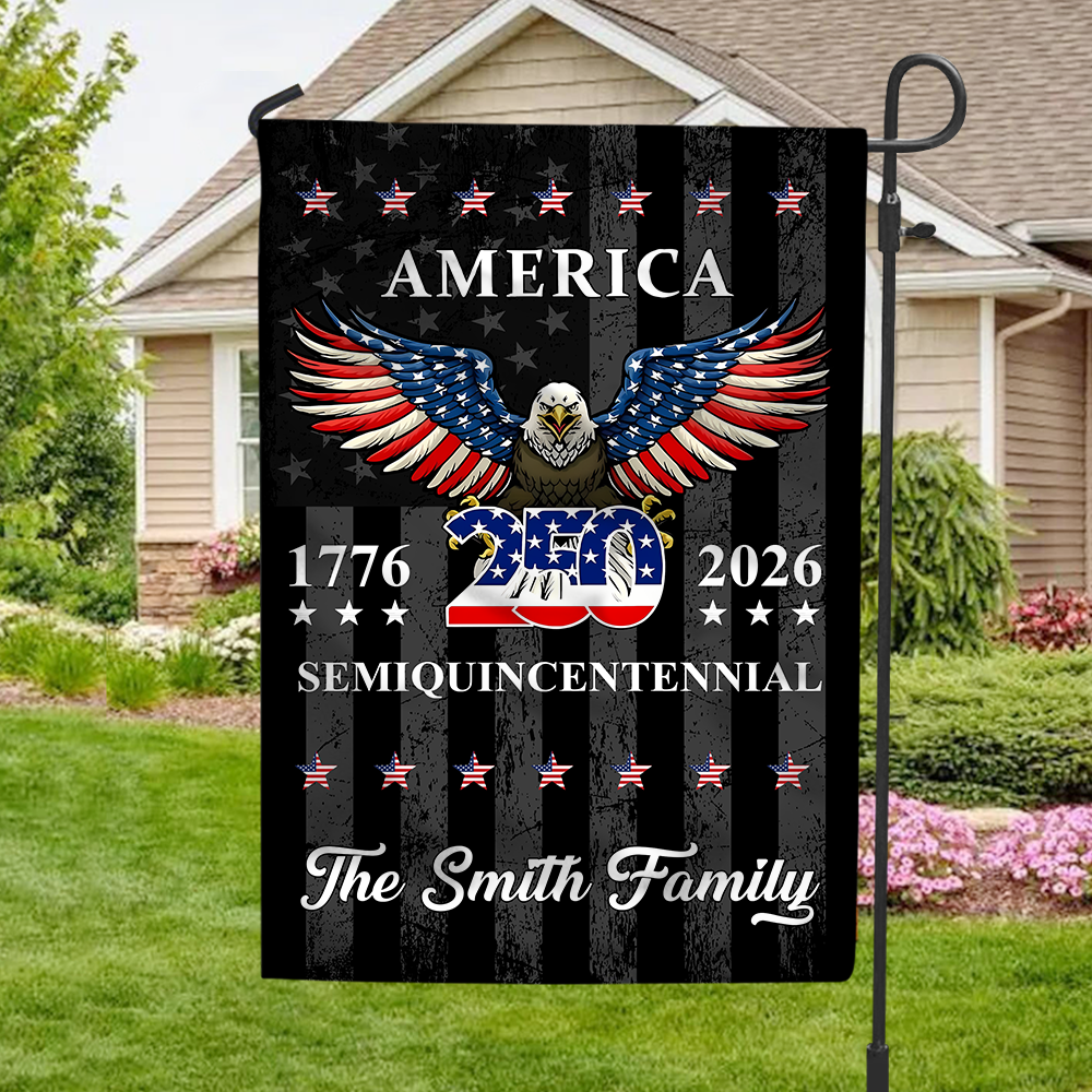 Custom Family Name 250 Years American Anniversary Garden Flag CH07 910036