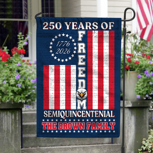 Custom Family Name 250 Years Of Freedom Garden Flag Patriotic Decor CH07 910130